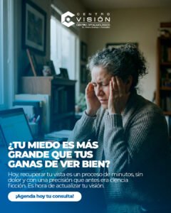 Creativo para Centro Visión: ¿tu miedo es más grande que tus ganas de ver bien?